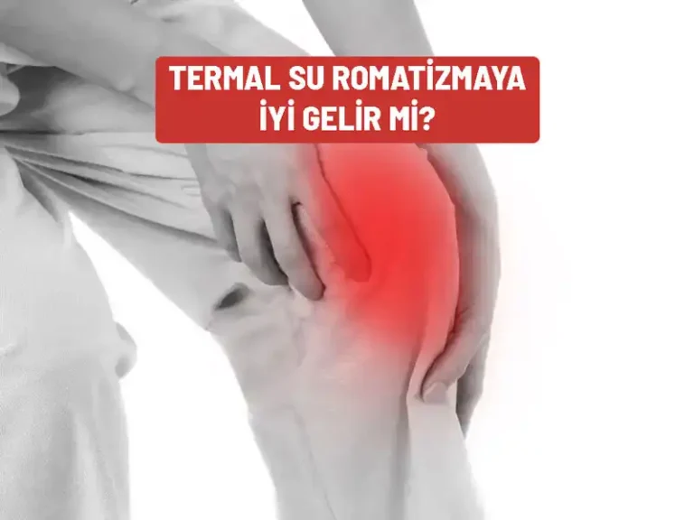 iltihapli romatizmaya termal su iyi gelir mi