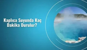 kaplica suyunda kac dakika durulur