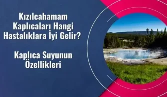 kizilcahamam kaplicalari hangi hastaliklara iyi gelir