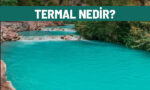 termal nedir termal su termal otel