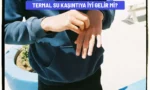 termal su kasintiya iyi gelir mi