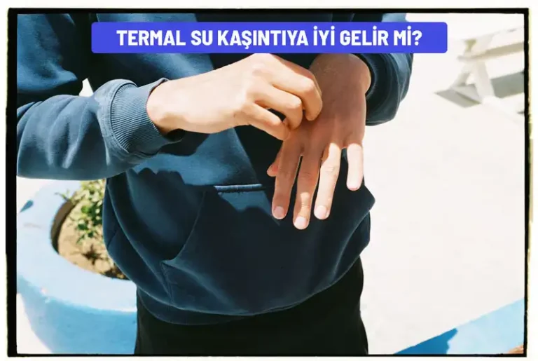 termal su kasintiya iyi gelir mi