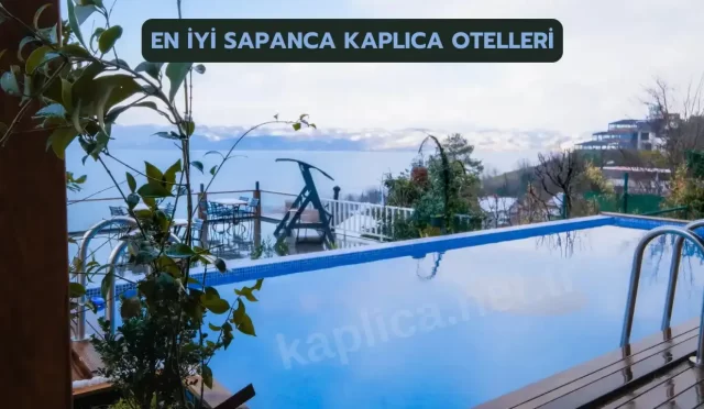 en iyi sapanca kaplica otelleri