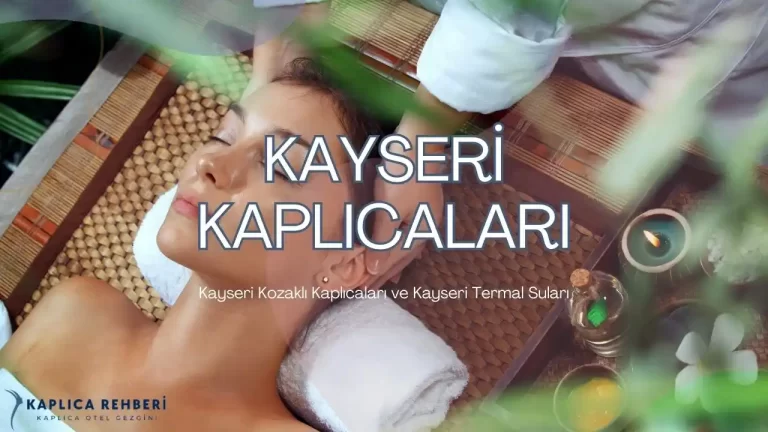 kayseri kaplicalari termal sulari