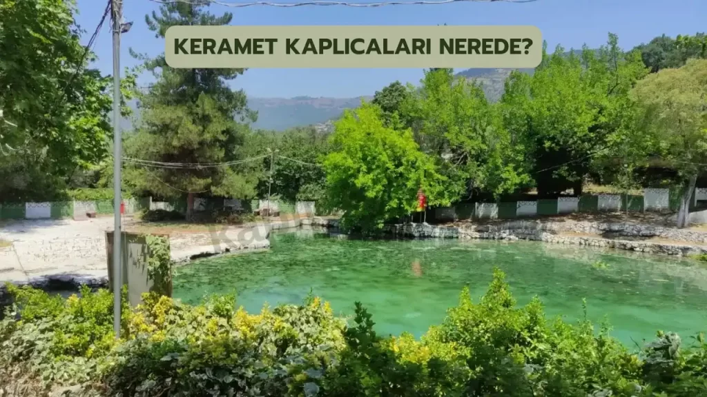 keramet ilicasi nerede
